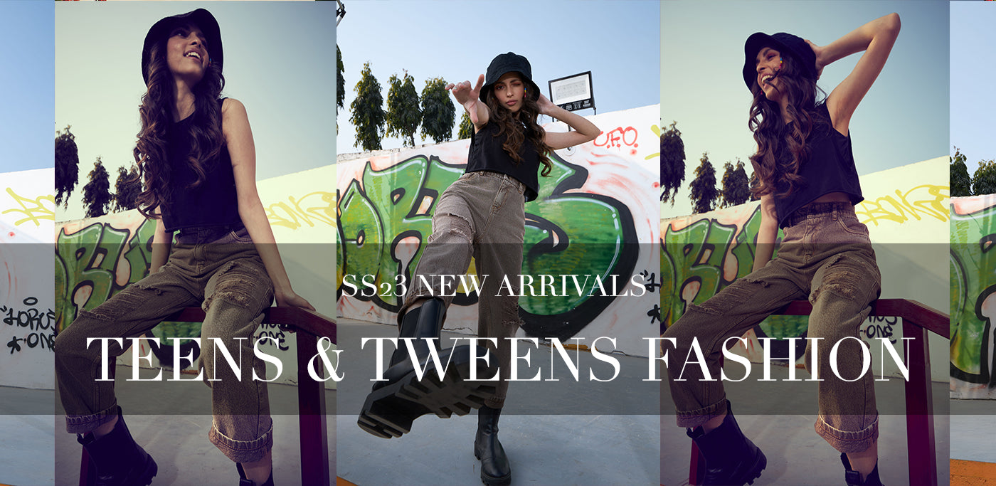 New Arrivals for Teens & Tweens