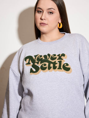 Grey Melange Fleece NEVER SETTLE Emb Sweatshirt-SASSAFRAS Curve