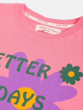 Girls Pink Better Days Ahead T-Shirt